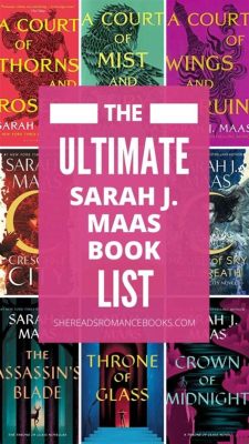 How to Read the Sarah J. Maas Books: Unraveling the Enchanting Tales